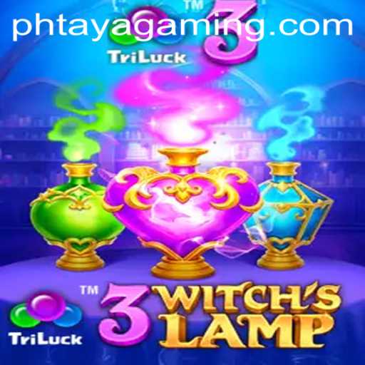 Discover the Magical World of 3WitchsLamp: An Introduction to the Enchanting Game PHTaya