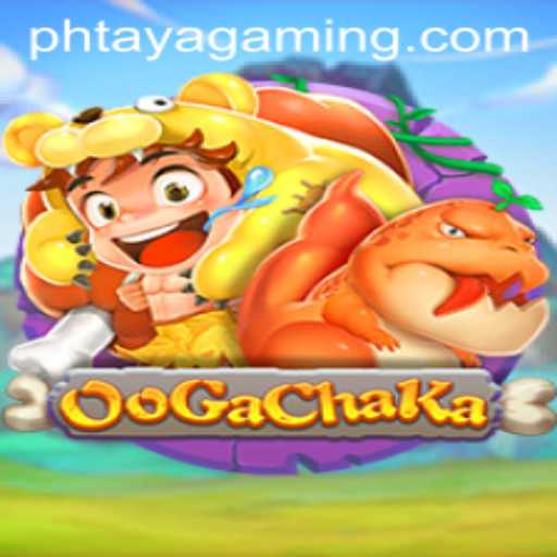 OoGaChaKa: Exploring the World of PHTaya in Gaming