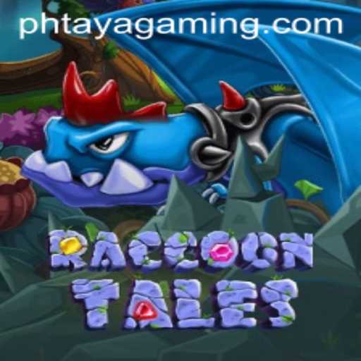 RaccoonTales: A Wild Adventure with a Twist of PHTaya